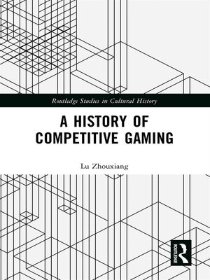 cover image of A History of Competitive Gaming